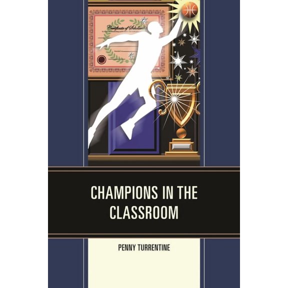 Champions in the Classroom, (Paperback)