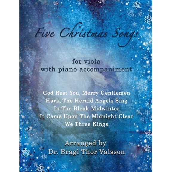 Five Christmas Songs Five Christmas Songs - Viola with Piano accompaniment, Book 38, (Paperback)