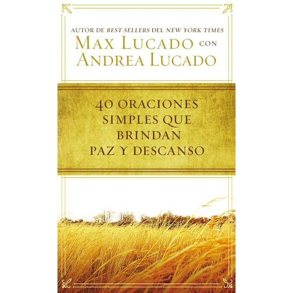 40 Oraciones Sencillas Que Traen Paz Y Descanso, (Paperback)