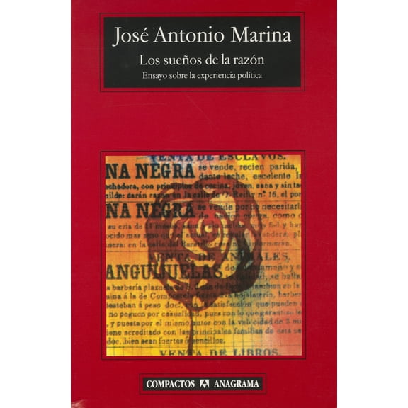 LOS SUEÑOS DE LA RAZON: ENSAYO SOBRE LA EXPERIENCIA POLITICA Anagram JOSE ANTONIO MARINA