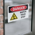 thumbnail image 4 of (2 Pack) Watch Your Step OSHA Danger Sign 24 Inch X 18 Inch Vinyl Label Decal Sticker Weather Resistant, UV Protected for Workplace, Business, and Construction Site, Made in the USA, 4 of 7