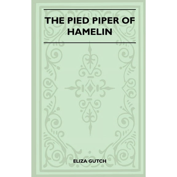 The Pied Piper Of Hamelin (Folklore History Series), (Paperback)