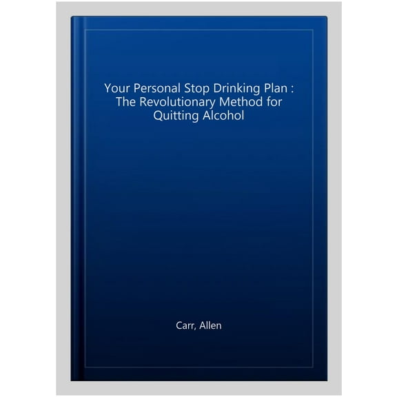 Your Personal Stop Drinking Plan