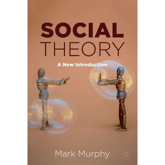 Social Theory: A New Introduction, (Paperback)