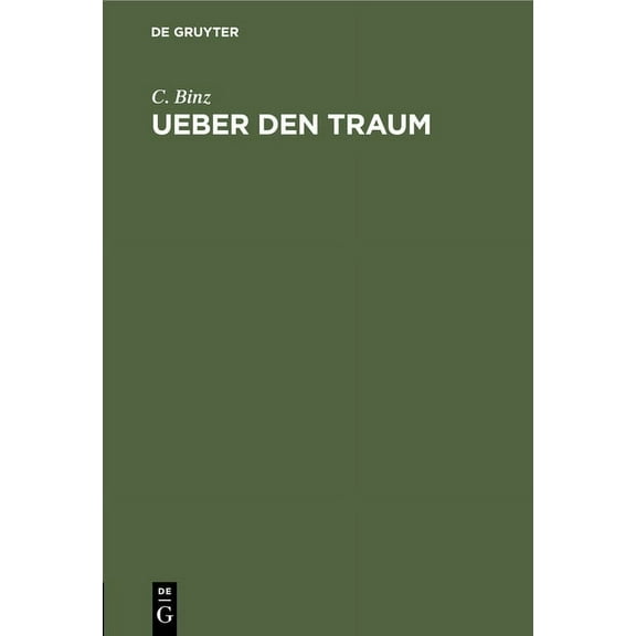 Ueber Den Traum: Nach Einem 1876 Gehaltenen Öffentlichen Vortrag (Hardcover)