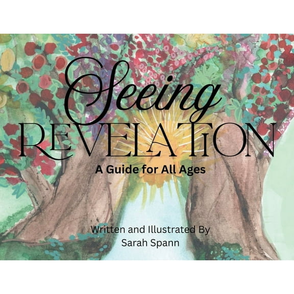 Seeing Revelation: A Guide for All Ages, (Paperback)