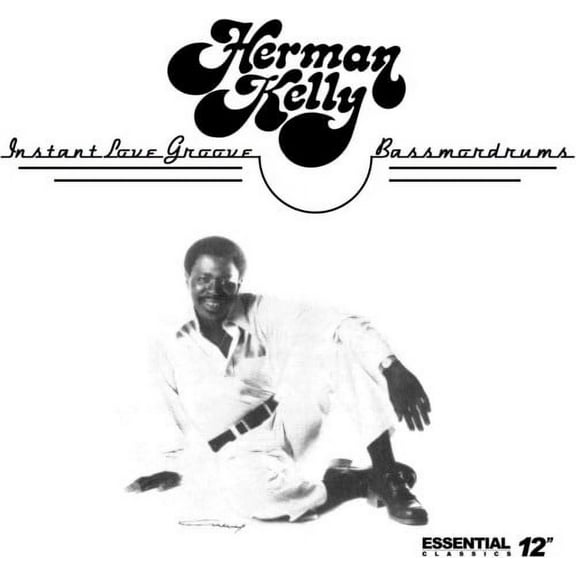 Herman Kelly - Instant Love Groove / Bassmordrums - Music & Performance - CD