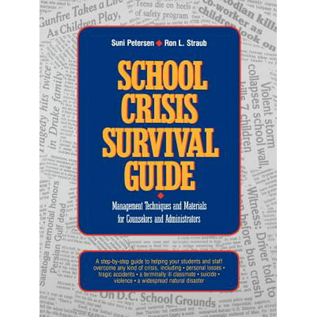 School Crisis Survival Guide : Management Techniques and Materials for Counselors and