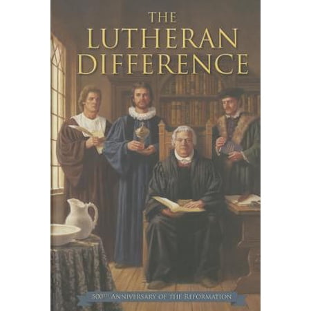 Pre-Owned Lutheran Difference - Reformation Anniversary Edition (Hardcover)