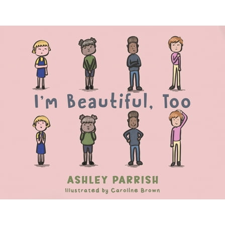 I'm Beautiful, Too, (Paperback)