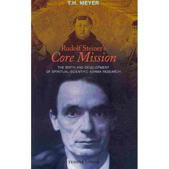Rudolf Steiner core Mission