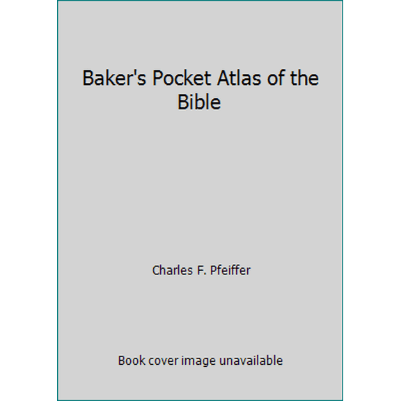 Pre-Owned Baker's Pocket Atlas of the Bible (Paperback) 0801069467 9780801069468