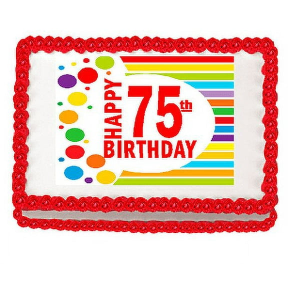 Happy 75th Birthday Edible PEEL N STICK Frosting Photo Image Cake Decoration Topper