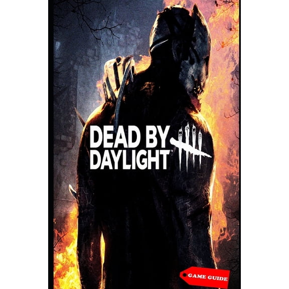 Dead by Daylight Complete guide & tips