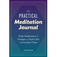 thumbnail image 2 of Pre-Owned The Practical Meditation Journal: Daily Meditations and Prompts to Find Calm in Everyday Chaos (Paperback) 1641528397 9781641528399, 2 of 2