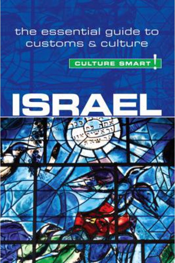 Pre-Owned Israel - Culture Smart!: The Essential Guide to Customs & Culture (Paperback) 1857337034 9781857337037