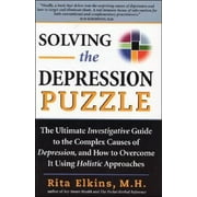 Solving the Depression Puzzle : The Ultimate Investigative Guide to Uncovering the Complex Causes of Depression and How to Overcome It Using Holistic Approaches, Used [Paperback]