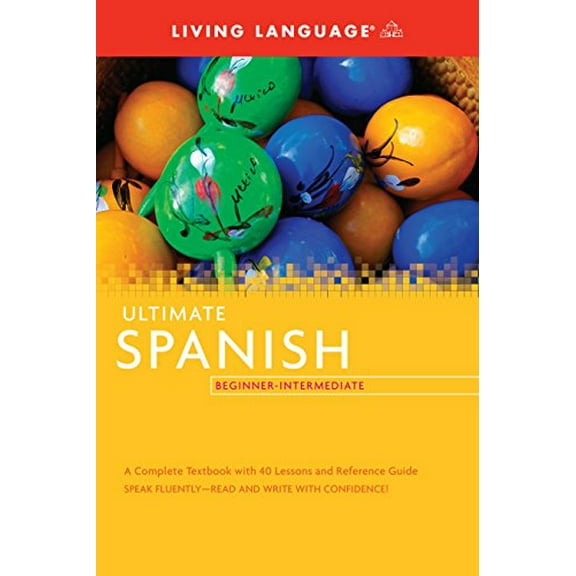 Pre-Owned Ultimate Spanish Beginner-Intermediate (Coursebook) (Paperback) 1400009618 9781400009619