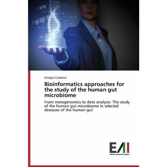 Bioinformatics approaches for the study of the human gut microbiome (Paperback)