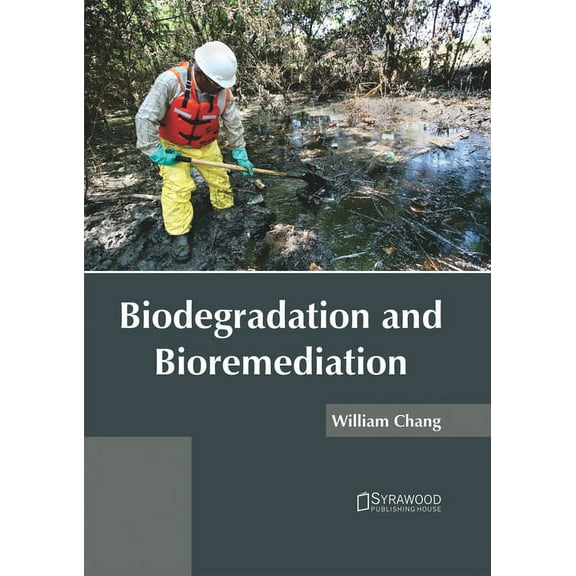 Biodegradation and Bioremediation, (Hardcover)