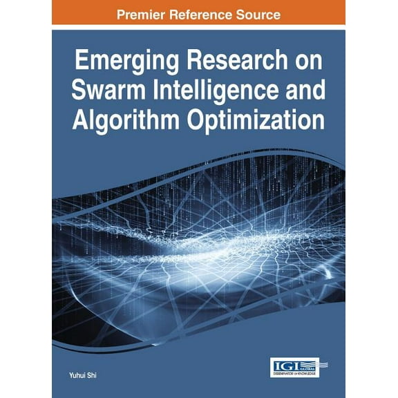 Emerging Research on Swarm Intelligence and Algorithm Optimization, (Hardcover)