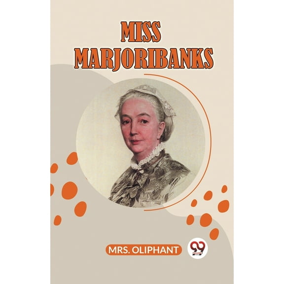Miss Marjoribanks (Paperback)