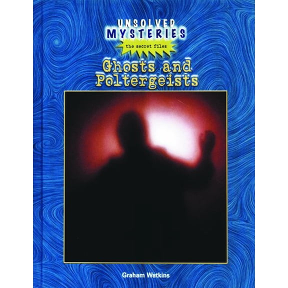 Pre-Owned Ghosts and Poltergeists (Unsolved Mysteries), 9780823935635, 0823935639, Paperback,