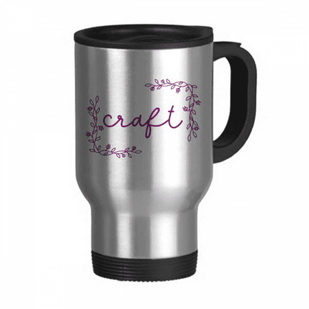 

Craftsman Craftsmanship Ring Frame Travel Mug Flip Lid Stainless Steel Cup Car Tumbler Thermos