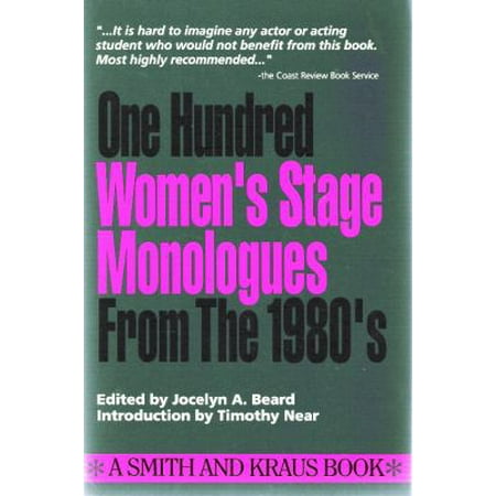100 Women's Stage Monologues From The 1980's (The Best Monologues For Auditions)