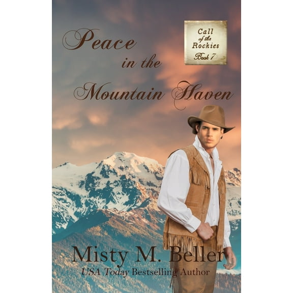 Call of the Rockies Peace in the Mountain Haven, Book 7, (Paperback)