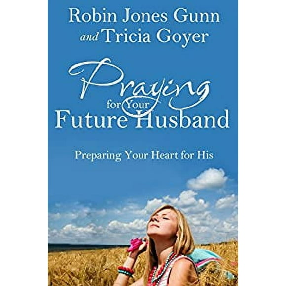 Pre-Owned Praying for Your Future Husband : Preparing Your Heart for His 9781601423481
