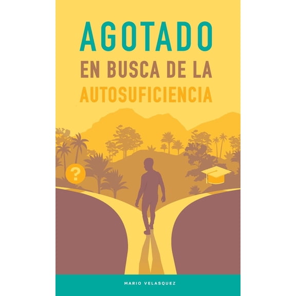 Agotado: En busca de la Autosuficiencia, (Paperback)
