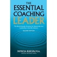 thumbnail image 1 of Pre-Owned The Essential Coaching Leader: The Brain-Friendly Practices for State-of-the Art Leadership in the 21st Century (Paperback) 1946384577 9781946384577, 1 of 1