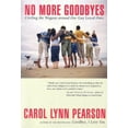 thumbnail image 1 of Pre-Owned No More Goodbyes: Circling the Wagons Around Our Gay Loved Ones (Paperback) 0963885243 9780963885241, 1 of 1