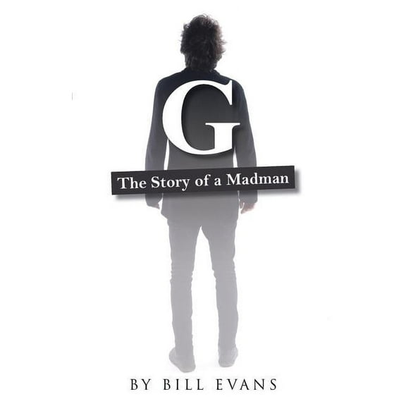 G: The Story of a Madman (Paperback)
