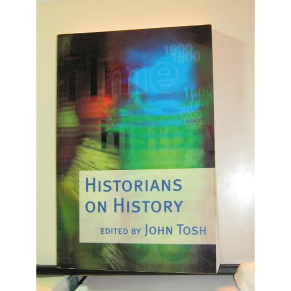 Pre-Owned Historians on History (Paperback) 0582357950 9780582357952