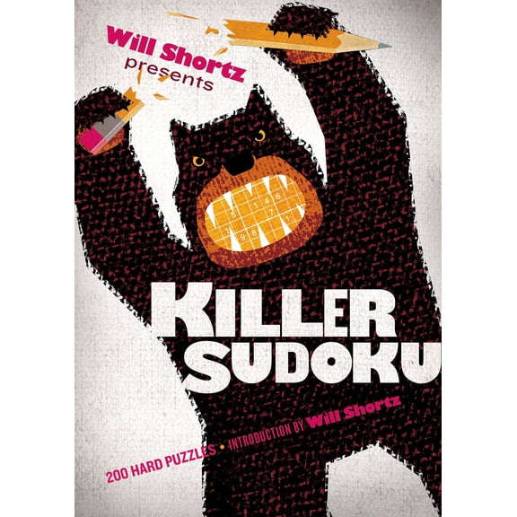 Will Shortz Presents Killer Sudoku : 200 Hard Puzzles (Paperback)