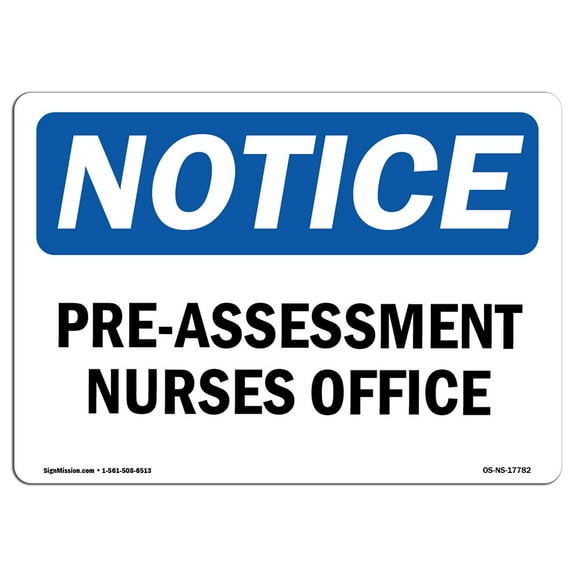 OSHA Notice Sign - Pre-Assessment Nurses Office |  Aluminum Sign | Protect Your Business, Construction Site, Warehouse & Shop Area |  Made in the USA