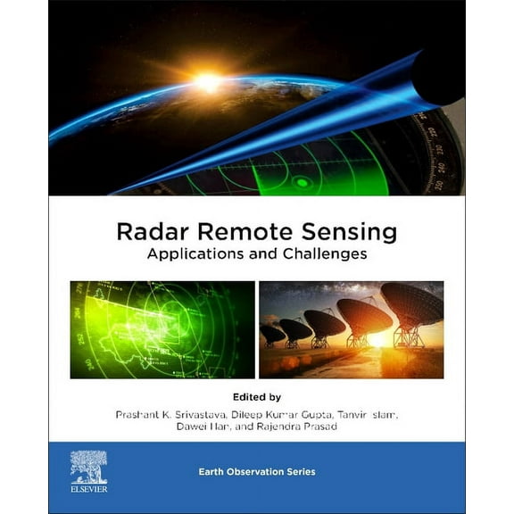 Earth Observation Radar Remote Sensing: Applications and Challenges, Book 2, (Paperback)