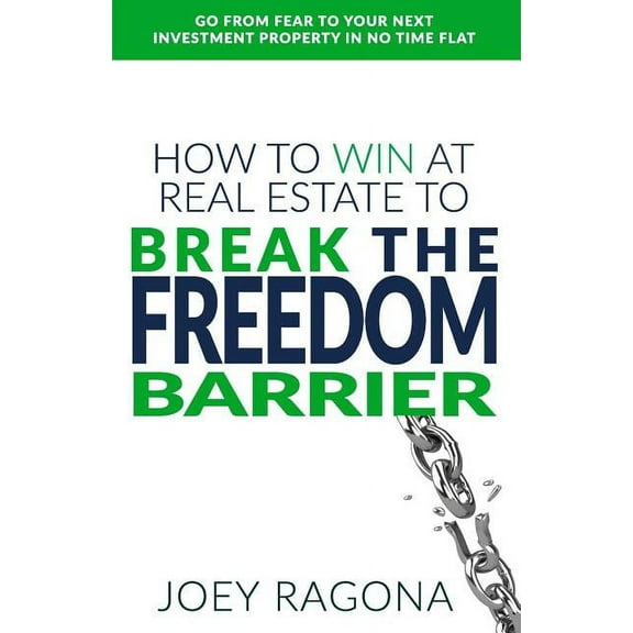 How to Win at Real Estate to Break the Freedom Barrier (Paperback)