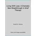 thumbnail image 1 of Pre-Owned Living With Loss: A Dramatic New Breakthrough in Grief Therapy (Hardcover) 0688004857 9780688004859, 1 of 1