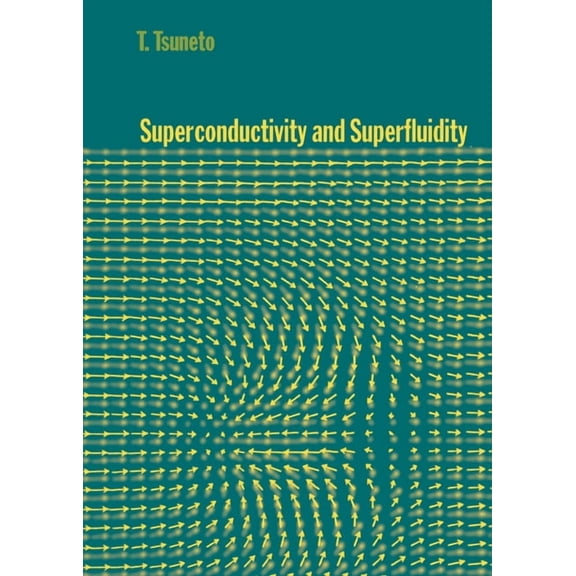 Superconductivity and Superfluidity, (Hardcover)