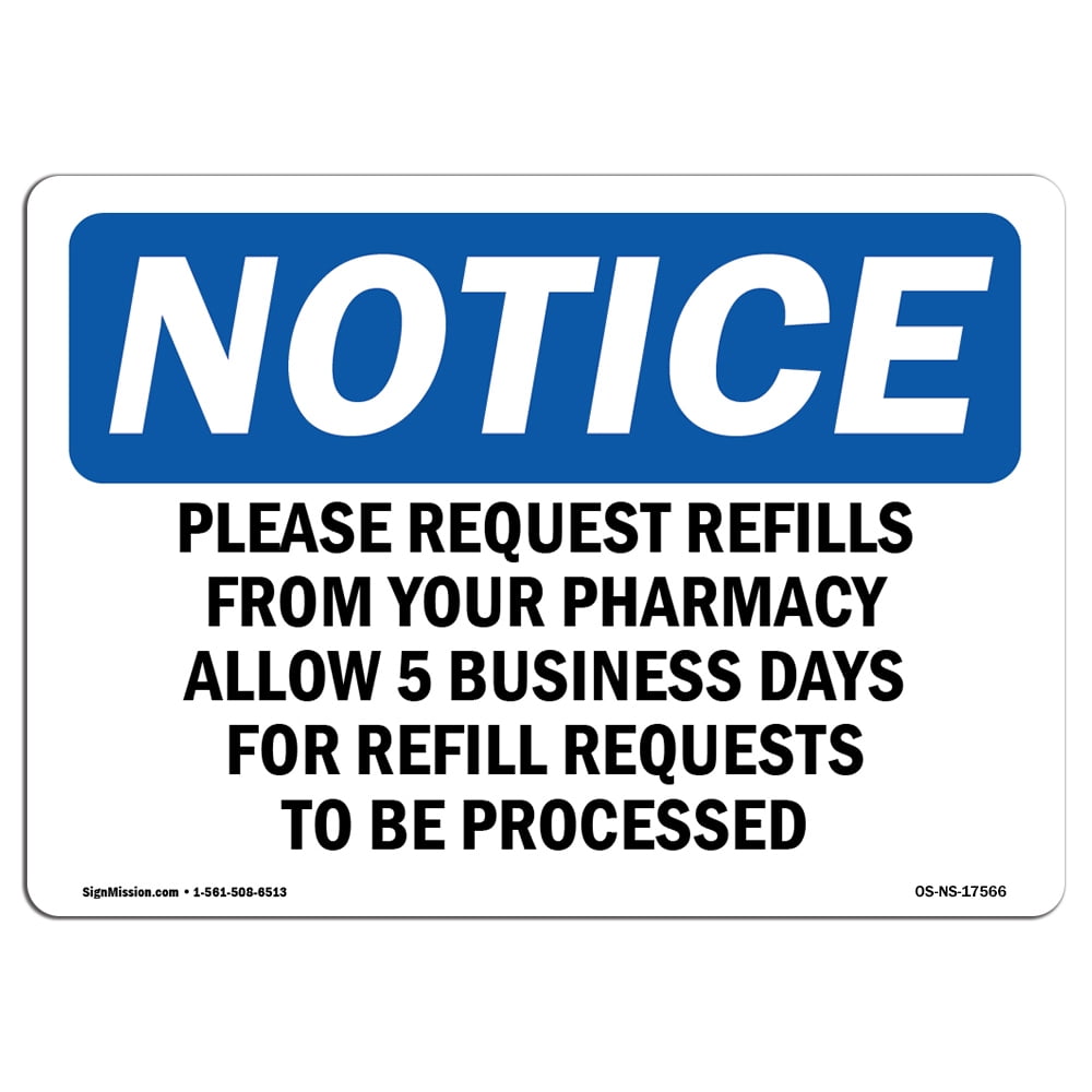OSHA Notice Sign Please Request Refills From Your Pharmacy Plastic