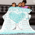 thumbnail image 4 of Sister Blanket, Sister Gifts From Sister Brother, Birthday Gifts Ideas For Sister, Unique Soft Women Throw Blanket Gift For Graduation Christmas Wedding Quinceanera, To My Best Sister Blankets 50x60, 4 of 6