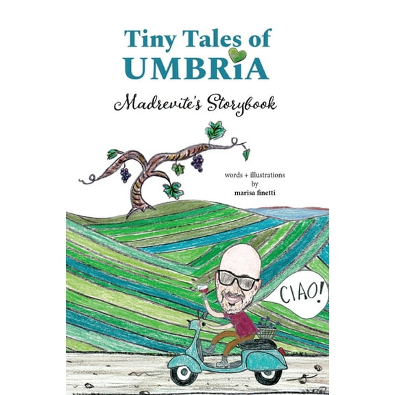 Tiny Tales of Umbria: Madrevite's Storybook: Madrevite's Storybook, (Paperback)