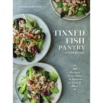 Tinned Fish Pantry Cookbook: 100 Recipes from Tuna and Salmon to Crab and More, (Paperback)