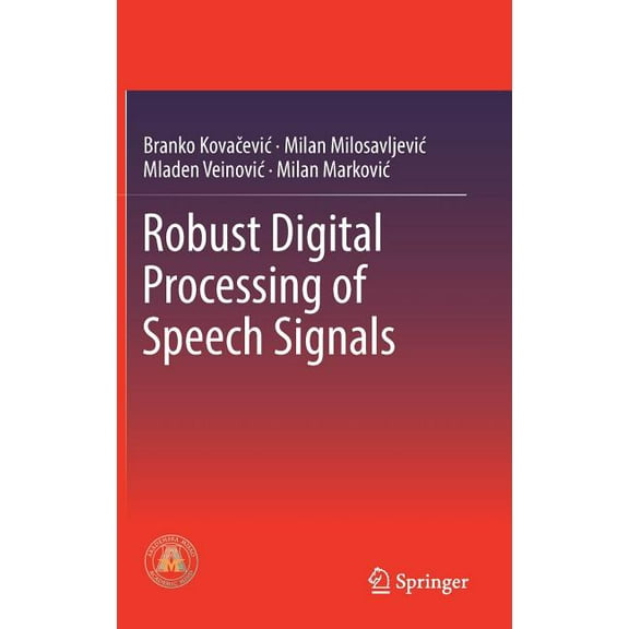 Robust Digital Processing of Speech Signals, (Hardcover)