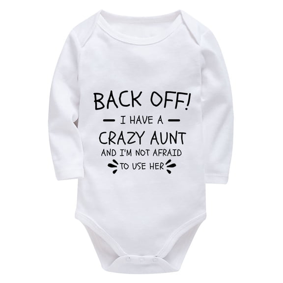 Back Off I Have A Crazy Aunt Rompers for Baby Girls Long Sleeve Girls Onsies White Baby Girl Romper 6-9 Months
