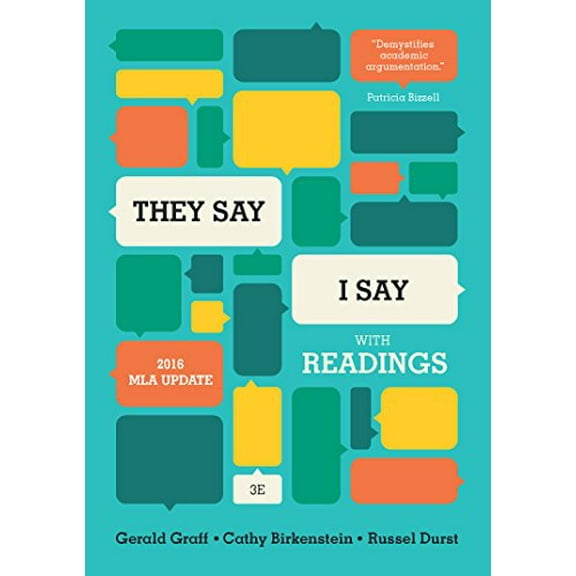 Pre-Owned they Say / I Say: The Moves That Matter in Academic Writing, with 2016 MLA Update and Readings (Paperback) 0393617440 9780393617443
