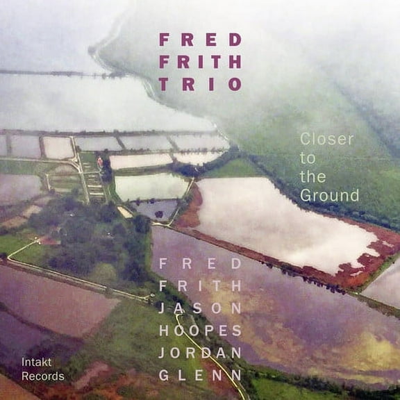 Fred Frith - Closer to the Ground - Music & Performance - CD